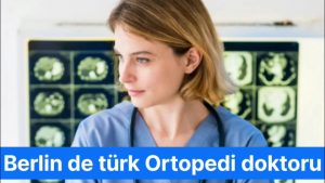 Berlin de türk Ortopedi doktoru