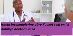 Hasta incelemelerine göre Kuveyt’teki en iyi dahiliye doktoru 2024